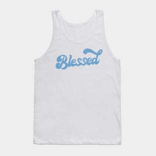 Blessed \/\/\/\/\ Retro Typography Design Tank Top